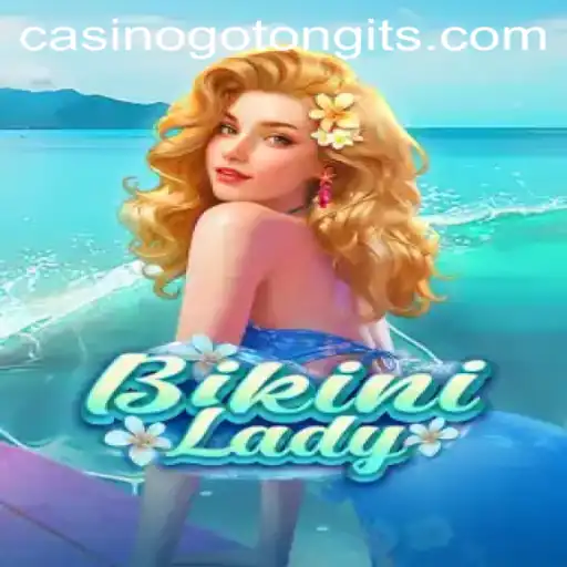 Dive into the Exciting World of BikiniLady and Tongits Go Casino